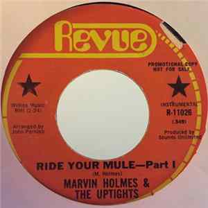 Marvin Holmes & The Uptights - Ride Your Mule FLAC