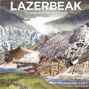 Lazerbeak - Legend Recognize Legend FLAC