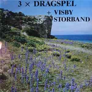 Visby Storband - 3X Dragspel + Visby Storband FLAC