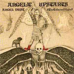 Angelic Upstarts - Angel Dust (The Collected Highs 1978 - 1983) FLAC