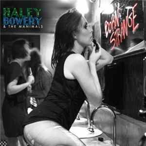 Haley Bowery & The Manimals - Born Strange FLAC