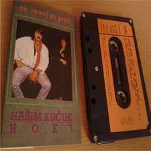 Hoki - Ne, Nemoj Mi Prići FLAC