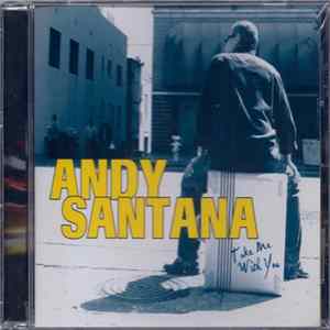 Andy Santana - Take Me With You FLAC