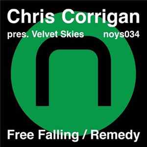 Chris Corrigan Pres. Velvet Skies - Free Falling / Remedy FLAC