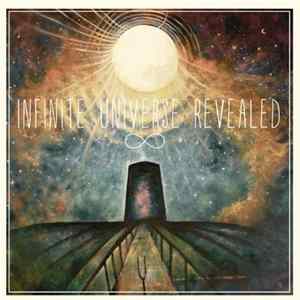 Infinite Universe Revealed - We Are Infinite FLAC