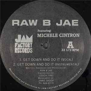 Raw B Jae - Get Down And Do It FLAC