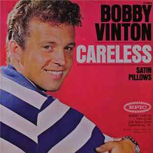Bobby Vinton - Careless / Satin Pillows FLAC
