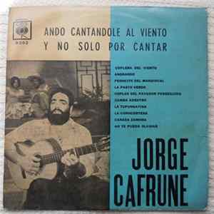 Jorge Cafrune - Ando Cantándole Al Viento Y No Sólo Por Cantar... FLAC