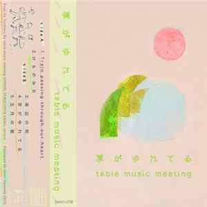 Table Music Meeting - 草がゆれてる FLAC