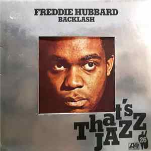 Freddie Hubbard - Backlash FLAC