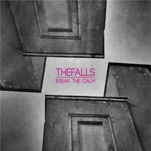 Thefalls - Break The Calm FLAC
