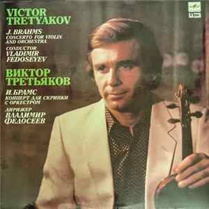 J. Brahms, Виктор Третьяков / Владимир Федосеев - Concerto For Violin And Orchestra In D Major, Op. 77 FLAC