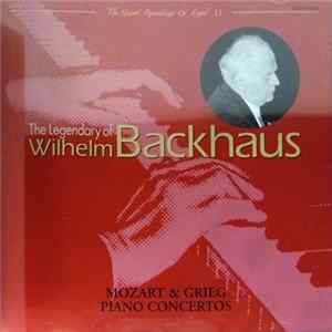 Wilhelm Backhaus - The Legendary Of Wilhelm Backhaus Vol. 8: Mozart & Grieg Piano Concertos FLAC