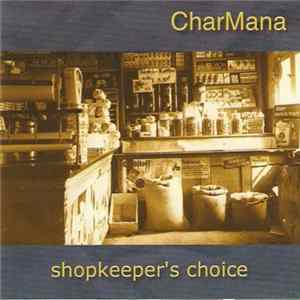CharMana - Shopkeeper's Choice FLAC