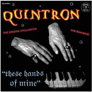 Quintron - These Hands Of Mine FLAC