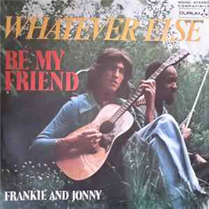 Whatever Else - Be My Friend FLAC