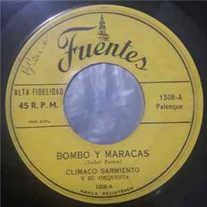 Climaco Sarmiento y su Orquesta - Bombo y Maracas / Caracoleando FLAC