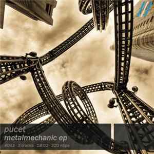 Pucet - Metalmechanic EP FLAC