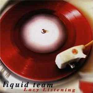 Liquid Team - Lazy listening FLAC