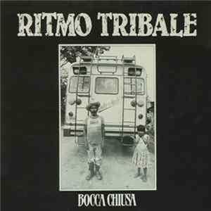 Ritmo Tribale - Bocca Chiusa FLAC