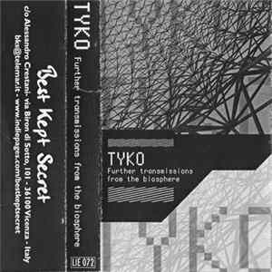 Tyko - Further Transmissions From The Biosphere FLAC