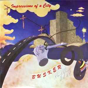 Busker - Impressions Of A City FLAC