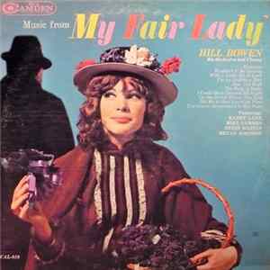 Hill Bowen His Orchestra And Chorus - Music From My Fair Lady FLAC