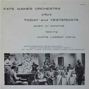 Fats Gaines Orchestra - Fats Gaines Orchestra Plays Today And Yesterdays Music For Dancing FLAC