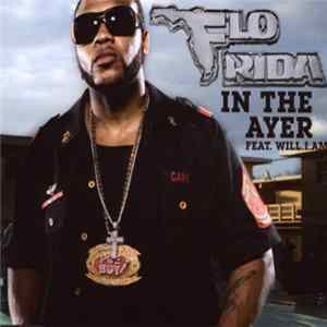 Flo Rida Featuring will.i.am - In The Ayer FLAC
