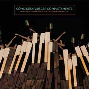 Marco Sanguinetti - Cómo Desaparecer Completamente FLAC