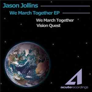 Jason Jollins - We March Together EP FLAC