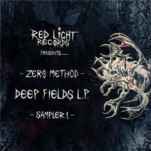 Zero Method - Deep Fields L.P. -Sampler 1. FLAC
