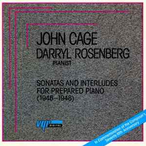 John Cage - Darryl Rosenberg - Sonatas And Interludes For Prepared Piano (1946-1948) FLAC