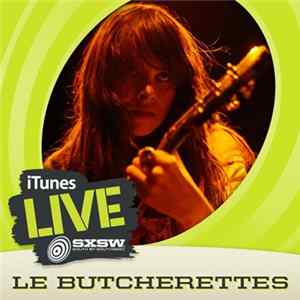 Le Butcherettes - iTunes Live: SXSW FLAC