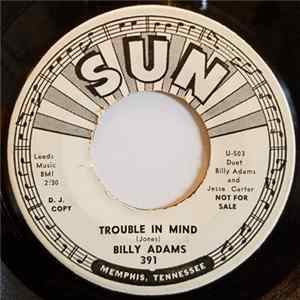 Billy Adams - Trouble In Mind FLAC