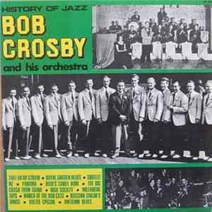 Bob Crosby And His Orchestra - Bob Crosby And His Orchestra FLAC