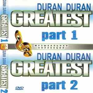 Duran Duran - Greatest 1 / Greatest 2 (2 в 1) Музыкальная Коллекция FLAC