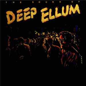 Various - The Sound Of Deep Ellum FLAC