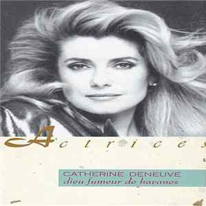 Catherine Deneuve - Dieu Fumeur De Havanes FLAC