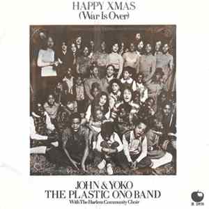 John & Yoko / The Plastic Ono Band With The Harlem Community Choir - Happy Xmas (War Is Over) FLAC