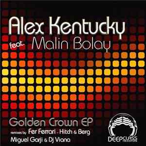 Alex Kentucky Feat. Malin Bolay - Golden Crown EP FLAC
