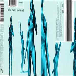White Town - Undressed FLAC