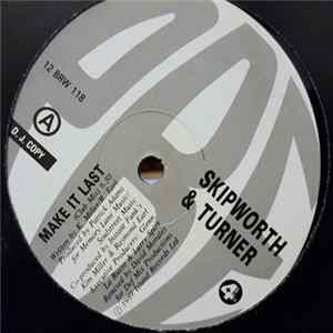 Skipworth & Turner - Make It Last (Dance Version) FLAC