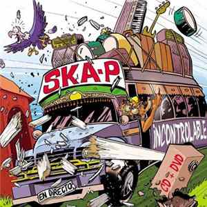 Ska-P - Incontrolable * En Directo FLAC
