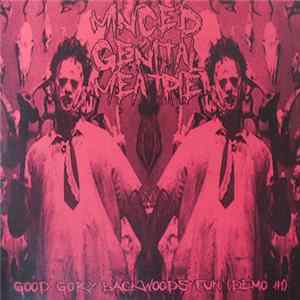 Minced Genital Meatpie - Good Gory Backwoods Fun FLAC