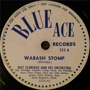 Roy Eldridge And His Orchestra - Wabash Stomp / Florida Stomp FLAC