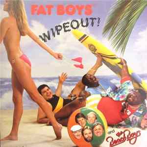 Fat Boys - Wipeout FLAC