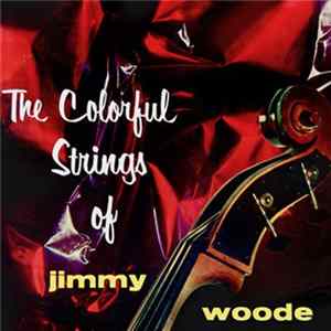 Jimmy Woode - The Colorful Strings Of Jimmy Woode FLAC
