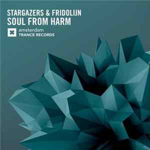 Stargazers & Fridolijn - Soul From Harm FLAC
