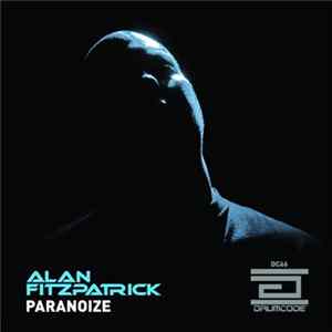 Alan Fitzpatrick - Paranoize FLAC
